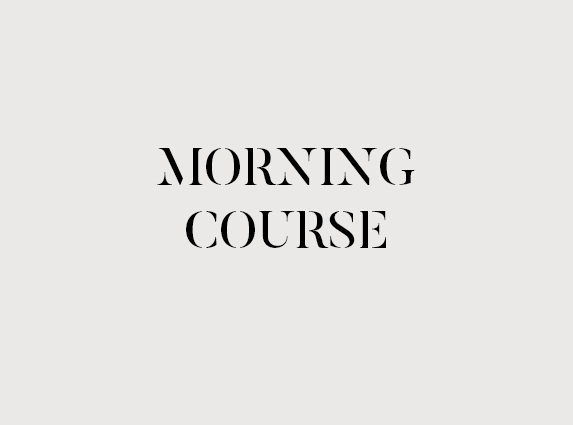 Morning Course