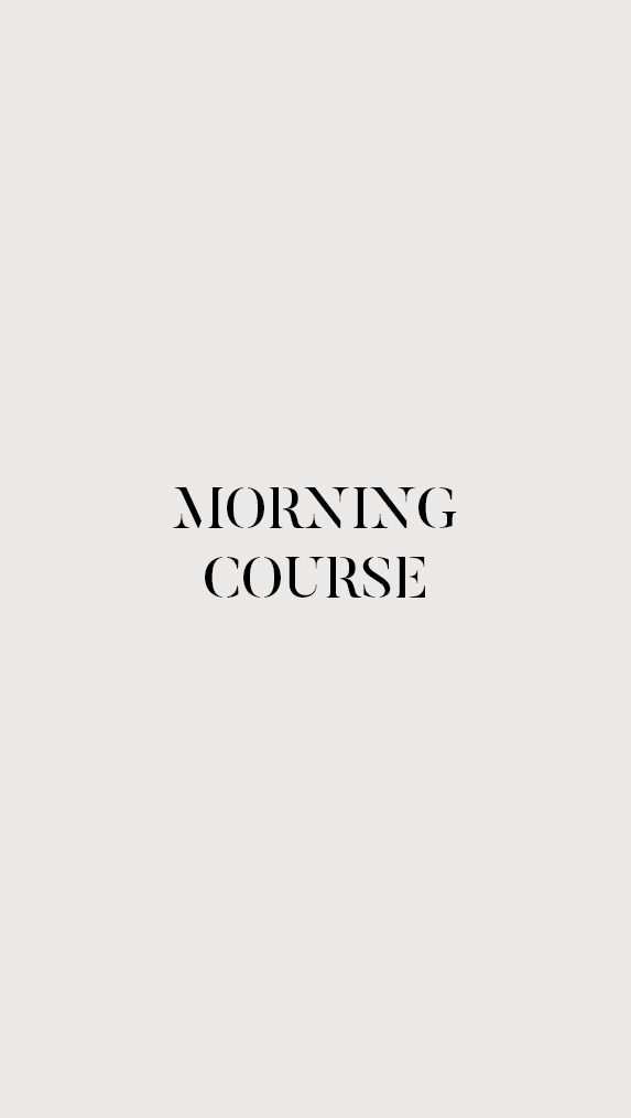 Morning Course