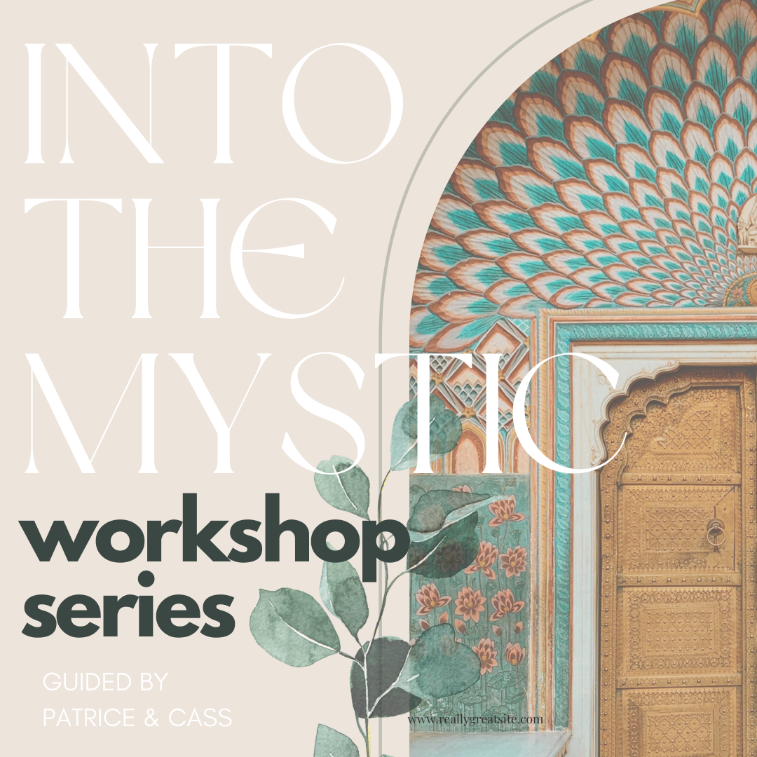 Into the Mystic Workshop Series